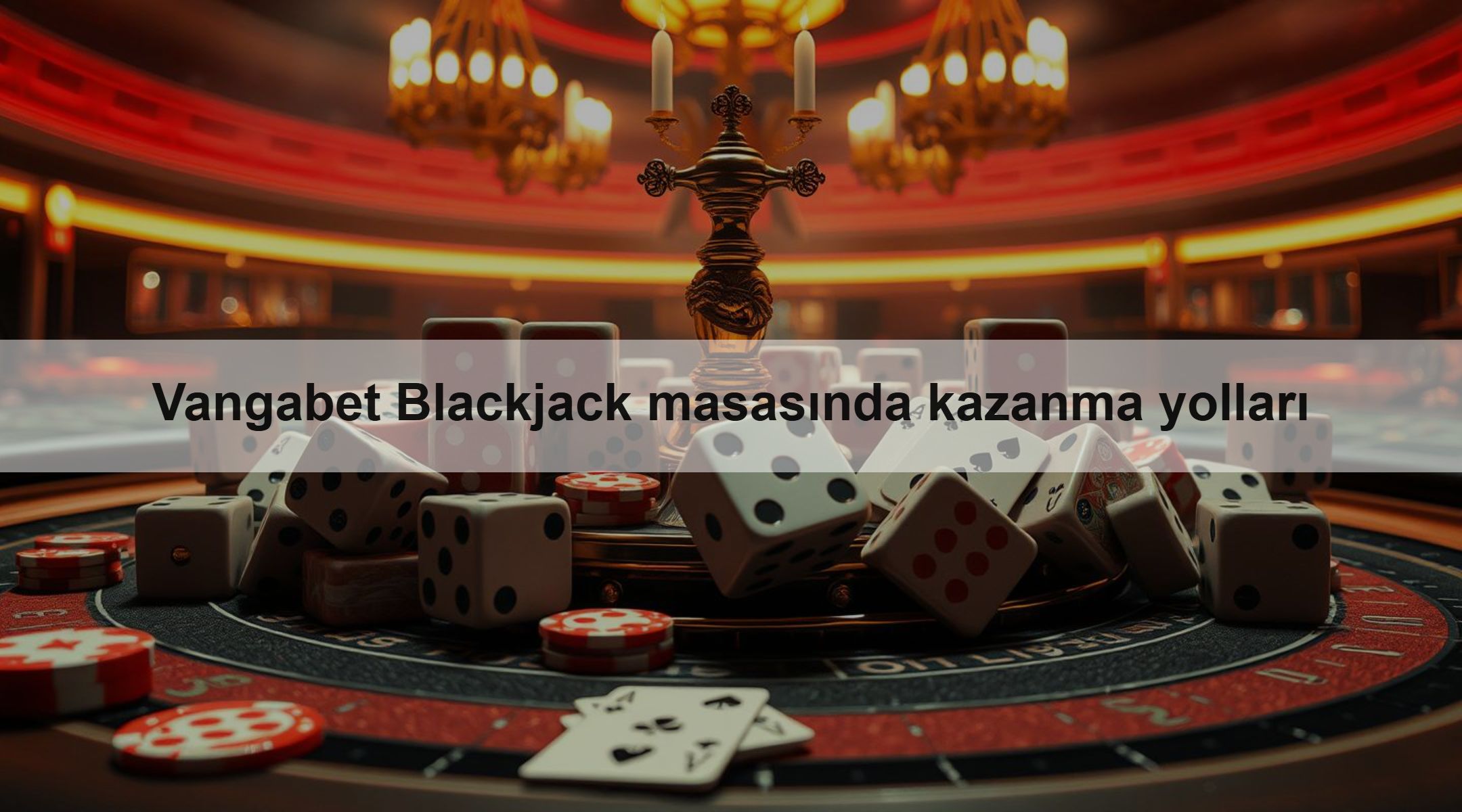 Vangabet Blackjack masasında kazanma yolları