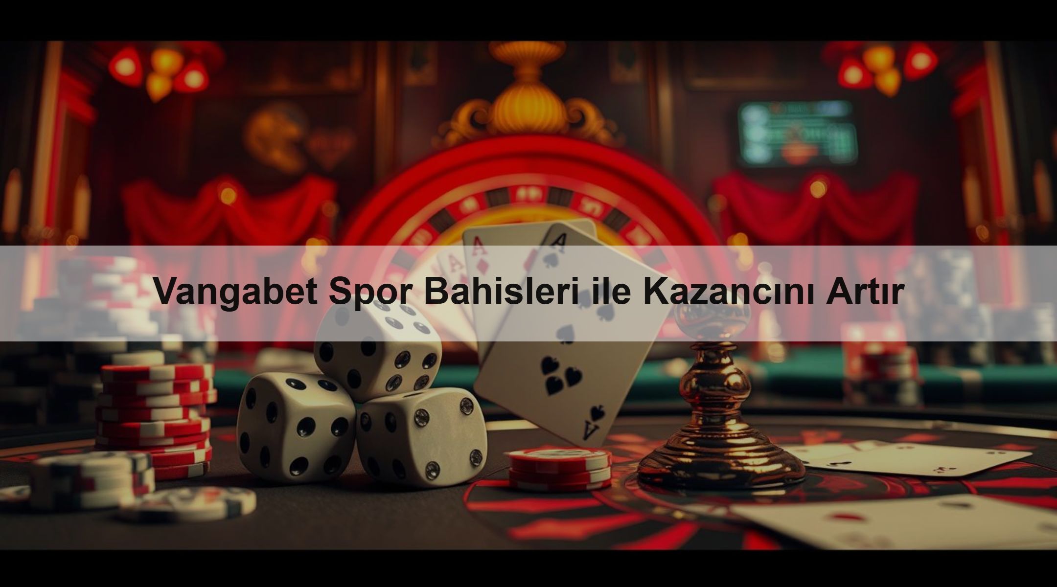 Vangabet Spor Bahisleri ile Kazancını Artır