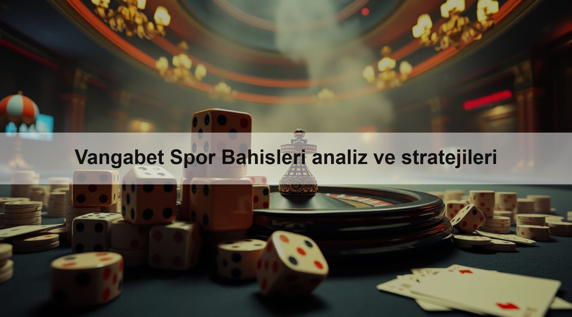 Vangabet Spor Bahisleri analiz ve stratejileri