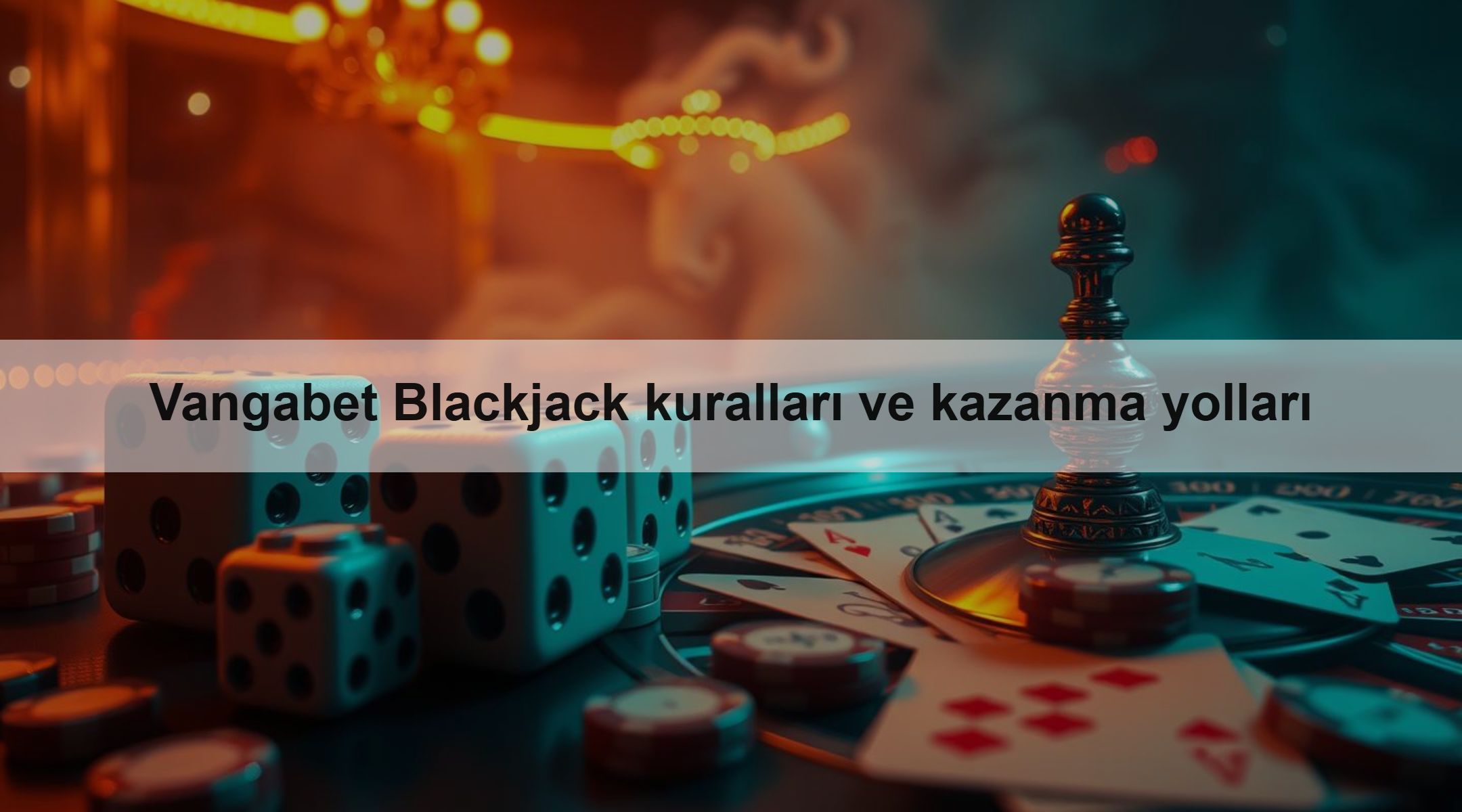 Vangabet Blackjack kuralları ve kazanma yolları