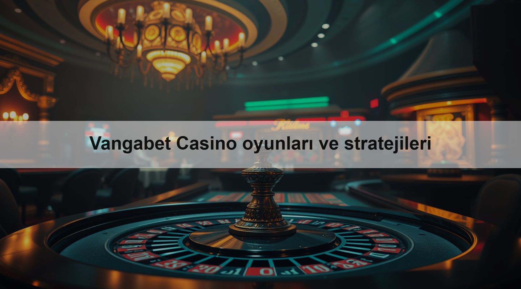 Vangabet Casino oyunları ve stratejileri